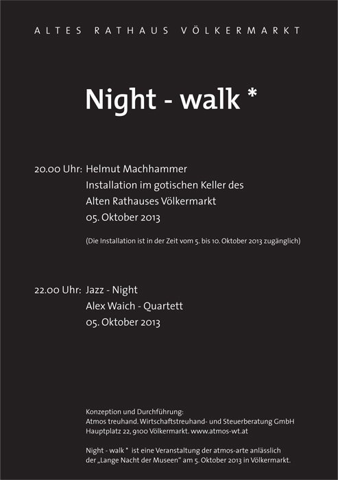 Helmut Machhammer, Night - walk * 2013, Altes Rathaus, Völkermarkt, Austria